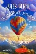 Jules Verne - Il giro del mondo in 80 giorni