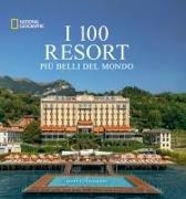 Annie Fitzsimmons - I 100 resort più belli del mondo