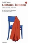 Luigi Tenco, Enrico De Angelis, Enrico Deregibus - Lontano, lontano. Lettere, racconti, interviste