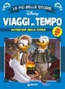 Viaggi nel tempo. Avventure attraverso la storia