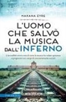 Makana Eyre - L' uomo che salvò la musica dall'inferno