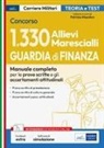 Patrizia Nissolino - Concorso 1330 Allievi Marescialli Guardia di Finanza. Manuale completo per le prove scritte e gli accertamenti attitudinali