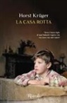 Horst Krüger - La casa rotta