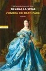 Silvana La Spina - L' ombra dei Beati Paoli