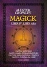 Aleister Crowley - Magick. Liber IV. Liber ABA