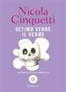 Nicola Cinquetti, Franco Matticchio - Ultimo venne il verme