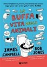 James Campbell, Rob Jones - La buffa vita degli animali