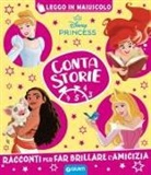 Disney Princess. Racconti per far brillare l'amicizia. Contastorie