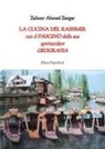 Zahoor Ahmad Zargar - La cucina del Kashmir. Con il fascino della sua spettacolare geografia
