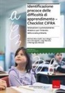 Mariagrazia Benassi, Sara Giovagnoli, Sara Magri, Luigi Marotta, Michela Muccinelli - Identificazione precoce delle difficoltà di apprendimento. Checklist CIFRA. Valutazione e potenziamento didattico per il biennio della scuola primaria
