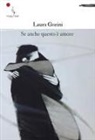 Laura Gorini - Se anche questo è amore