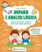 Monica Puggioni, Benedetta Nigelli, Manola Piselli - Imparo l'analisi logica. Tante attività e giochi per non sbagliare più!