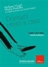 Maria Pontillo, Stefano Vicari - Domani resto a casa. Leggere tra le righe l'ansia scolastica
