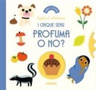 Ingela P. Arrhenius - Profuma o no? I cinque sensi