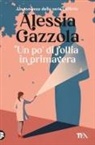 Alessia Gazzola - Un po' di follia in primavera