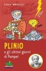 Luca Novelli - Plinio e gli ultimi giorni di Pompei