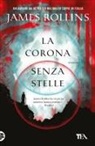 James Rollins - La corona senza stelle