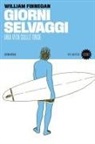 William Finnegan - Giorni selvaggi. Una vita sulle onde
