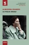 Almudena Grandes - La figlia ideale