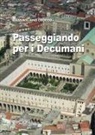 Massimiliano Crocco - Passeggiando per i decumani