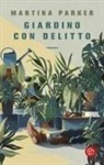 Martina Parker - Giardino con delitto
