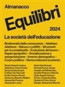 Almanacco equilibri 2024. La società dell'educazione