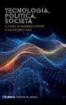 Barbara Henry, Salvo Vaccaro - Tecnologia, politica, società
