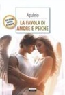 Apuleio - La favola di Amore e Psiche. Testo latino a fronte