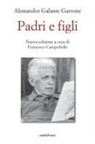 Alessandro Galante Garrone, Francesco Campobello - Padri e figli