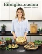 Federica Carucci - Il Cucchiaio d'Argento. Una famiglia in cucina