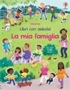 Holly Bathie, Alice Beecham, Joanne Partis - La mia famiglia. Con adesivi