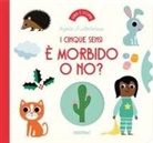 Ingela P. Arrhenius - È morbido o no? I cinque sensi