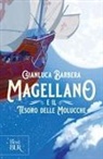 Gianluca Barbera - Magellano e il tesoro delle Molucche