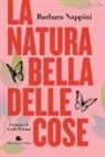 Barbara Nappini - La natura bella delle cose