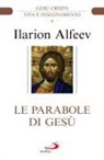 Ilarion Alfeev - Le parabole di Gesù