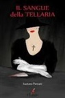 Luciano Parzani - Il sangue della tellaria