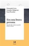Emanuele Corn, Leandro Malgesini, Ivan Pezzotta - Era una brava persona. Sguardi sulla violenza maschile contro le donne