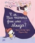 Myriam Bendhif-Syllas, Mayana Itoïz - E se mia mamma fosse una strega?