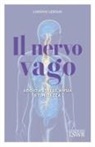Ludovic Leroux - Il nervo vago. Addio a stress, ansia e timidezza