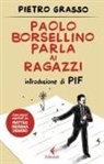 Pietro Grasso, Francesco Camporeale - Paolo Borsellino parla ai ragazzi