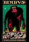 Karl Hans Strobl - Bimbus. E altre storie del perturbante