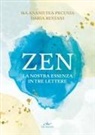 Tea Pecunia, Daria Restani - Zen. La nostra essenza in tre lettere