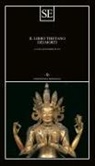 Giuseppe Tucci - Il libro tibetano dei morti
