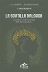 Leonardo Barone, Raffaele Barone - La scintilla dialogica. Una nuova 'vision' nel tempo delle interdipendenze