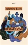 Valentina Barile - Restare vivi