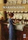 Maria Grazia Sfameni - Maravigghia. Cunti di cibi e luoghi