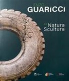 Christine Farese Sperken, Roberto Lacarbonara - Enzo Guaricci. Natura scultura