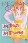 Meghan Quinn - Battitore batticuore