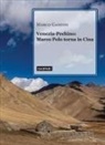 Marco Gandini - Venezia-Pechino: Marco Polo torna in Cina