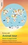 Eunice Lelli - Animal tour. Storie di viaggi bestiali